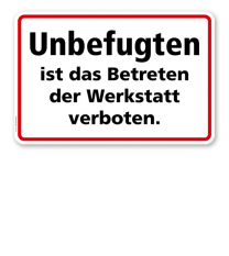 Textschild Unbefugten ist das Betreten der Werkstatt verboten - TX