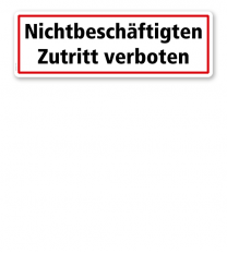 Textschild Nichtbeschäftigten Zutritt verboten - TX