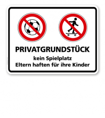 Hinweisschild Privatgrundstück - kein Spielplatz - Eltern haften für ihre Kinder - TX