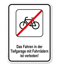 Kombischild Fahrradfahren in der Tiefgarage verboten