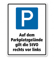 Kombischild Auf dem Parkplatzgelände gilt die StVO rechts vor links - 2