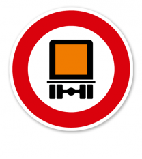 Verbot für kennzeichnungspflichtige Kraftfahrzeuge mit gefährlichen Gütern - Verkehrsschild VZ 261