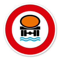 Verbot für Fahrzeuge mit wassergefährdender Ladung - Verkehrsschild VZ 269