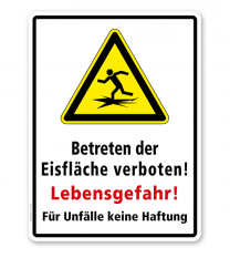 Warnschild Betreten der Eisfläche verboten! Lebensgefahr! Für Unfälle keine Haftung - WH