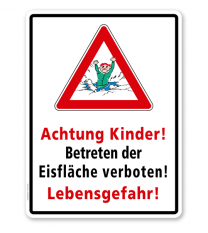 Hinweisschild Achtung Kinder! Betreten der Eisfläche verboten! Lebensgefahr! - WH