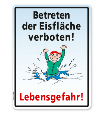 Hinweisschild Betreten der Eisfläche verboten! Lebensgefahr! - WH