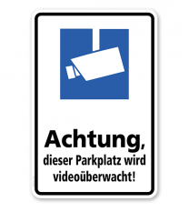 Hinweisschild Achtung, dieser Parkplatz wird videoüberwacht - WH