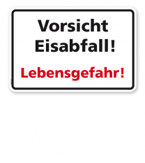 Schild Vorsicht Eisabfall! Lebensgefahr! - WH